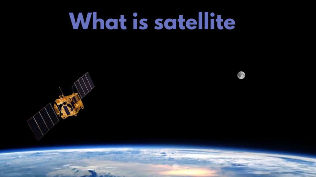 What is satellite