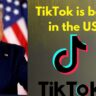Is TikTok banned in the US